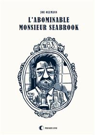 Abominable Monsieur Seabrook (L´)