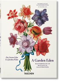 A Garden Eden. Masterpieces of Botanical Illustration. 40th Ed. (GB/ALL/FR)